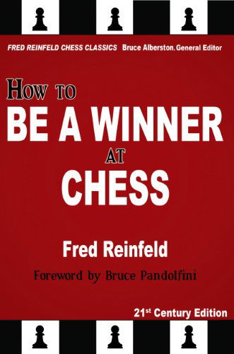 Cover for Fred Reinfeld · How to Be a Winner at Chess (Fred Reinfeld Chess Classics) (Paperback Book) (2013)