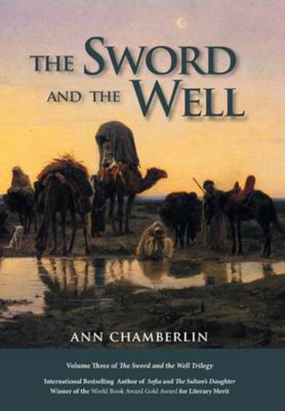 The Sword and the Well - Ann Chamberlin - Books - LIGHTNING SOURCE UK LTD - 9781936940615 - February 25, 2014