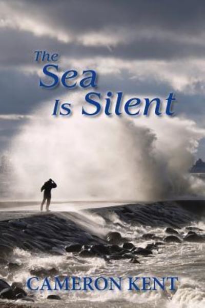 Cover for Cameron Kent · The Sea Is Silent (Paperback Book) (2017)