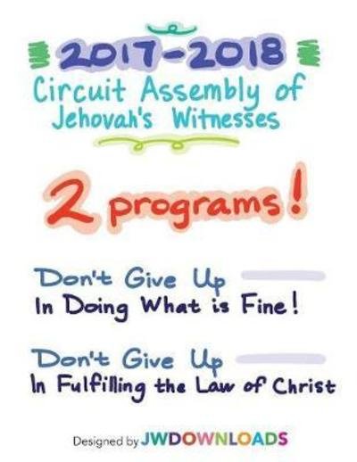 Cover for Jwdownloads Jwdownloads · 2017-2018 Jehovah's Witnesses Circuit Assembly Program Notebook for Both Circuit Assemblies: Adult Notebook (Pocketbok) (2017)