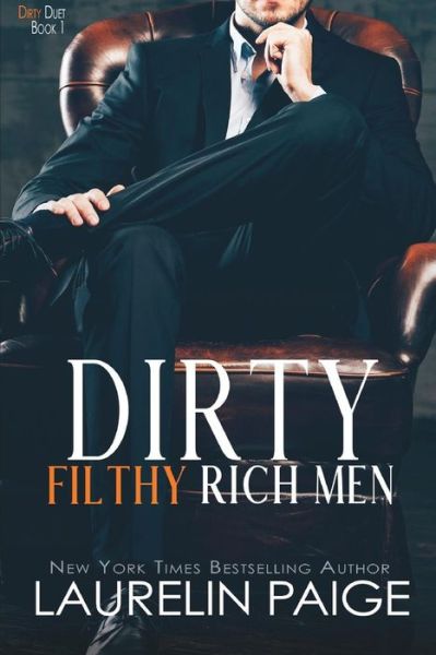 Cover for Laurelin Paige · Dirty Filthy Rich Men - Dirty Duet (Taschenbuch) (2017)