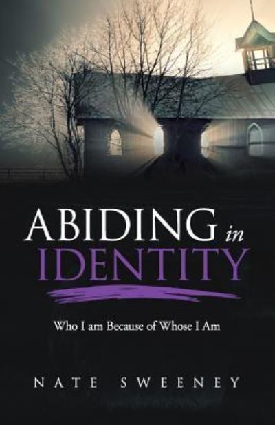 Cover for Nate Sweeney · Abiding in Identity (Paperback Book) (2019)