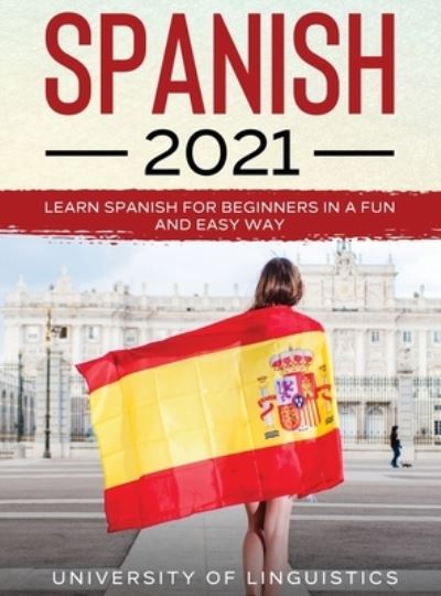 Cover for University Of Linguistics · Spanish 2021 (Hardcover Book) (2021)