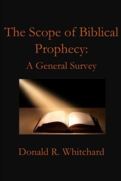 Cover for Donald Whitchard · Scope of Biblical Prophecy (Bog) (2022)