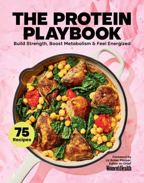 Cover for The Protein Playbook: Build Strength, Boost Metabolism, and Feel Energized (Hardcover Book) (2025)