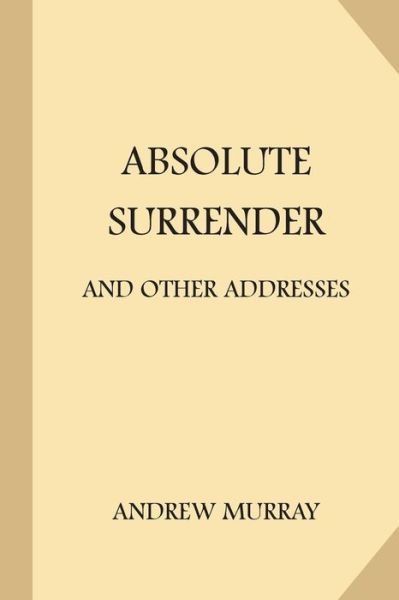 Cover for Andrew Murray · Absolute Surrender (Taschenbuch) (2017)