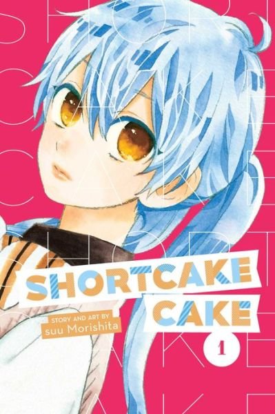 Cover for Suu Morishita · Shortcake Cake, Vol. 1 - Shortcake Cake (Taschenbuch) (2018)
