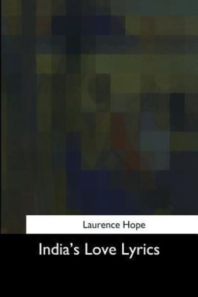 Cover for Laurence Hope · India's Love Lyrics (Paperback Book) (2017)