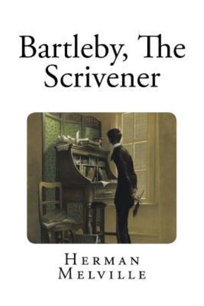 Cover for Herman Melville · Bartleby, The Scrivener (Paperback Bog) (2017)
