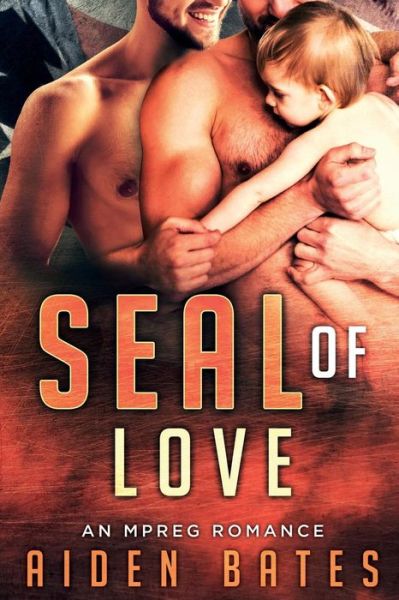 Cover for Aiden Bates · SEAL of Love (Pocketbok) (2017)