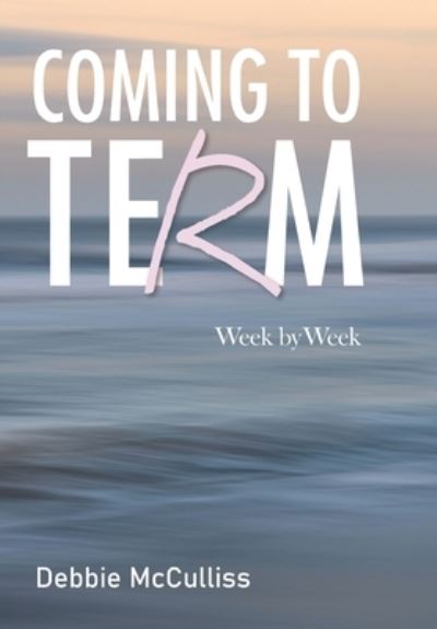 Cover for Debbie McCulliss · Coming to Term (Book) (2022)