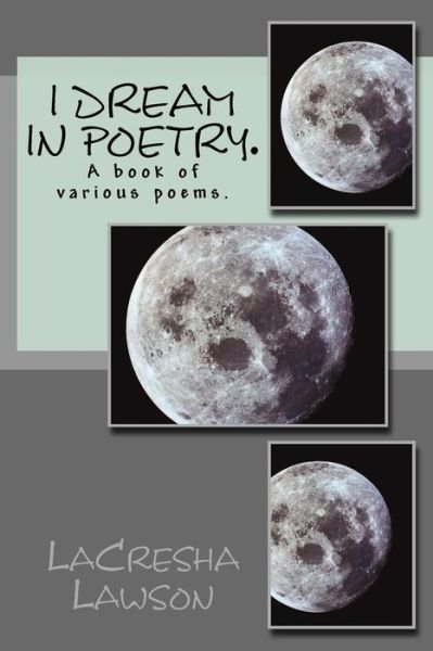Cover for Lacresha Lawson · I Dream in Poetry (Paperback Bog) (2018)