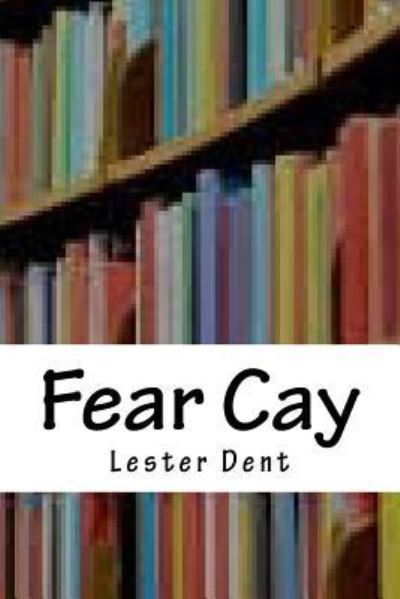 Cover for Lester Dent · Fear Cay (Paperback Book) (2018)