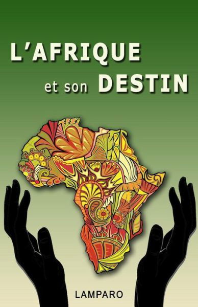 Cover for Lamparo · L'Afrique Et Son Destin (Paperback Book) (2016)