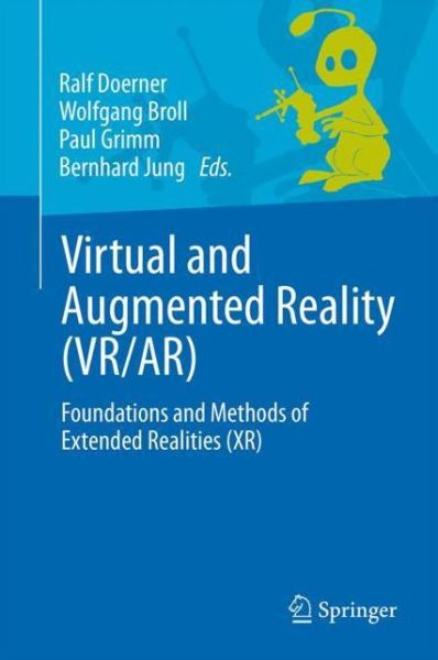 Cover for Ralf Doerner · Virtual and Augmented Reality (VR / AR): Foundations and Methods of Extended Realities (XR) (Paperback Book) [1st ed. 2022 edition] (2022)