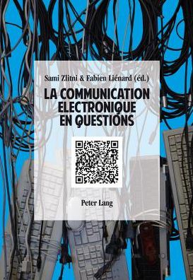 Cover for La Communication Electronique En Questions (Paperback Book) (2013)