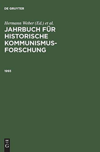 Cover for Jahrbuch Fuer Historische Kommunismusforschung (Jahrbuch Fuer Historische Kommunismusforschung) (Hardcover Book) (1995)