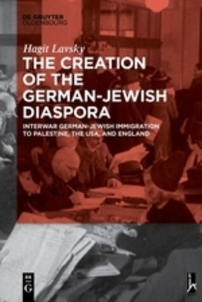 Cover for Lavsky · The Creation of the German-Jewis (Book) (2017)