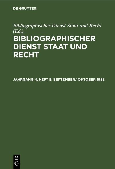 Cover for Bibliographischer Dienst Staat und Recht · September/ Oktober 1958 (Book) (1959)
