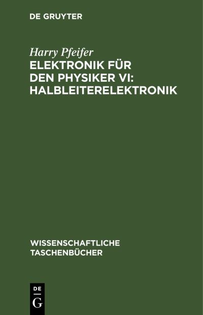 Cover for Harry Pfeifer · Elektronik Für Den Physiker VI (Book) (1978)