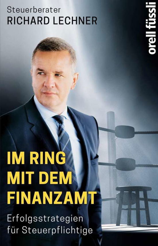 Im Ring mit dem Finanzamt - Lechner - Books -  - 9783280056615 - 