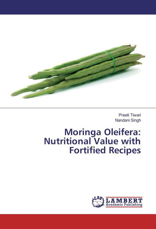 Cover for Tiwari · Moringa Oleifera: Nutritional Va (Bog)