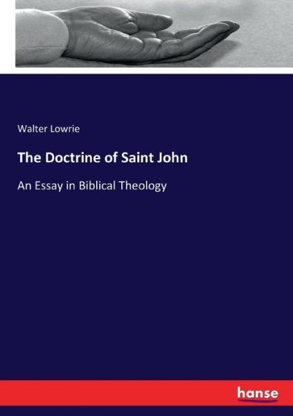 Cover for Lowrie · The Doctrine of Saint John (Book) (2017)