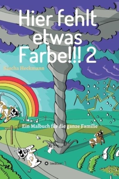 Cover for Sascha Heckmann · Hier fehlt etwas Farbe 2 (Hardcover Book) (2021)