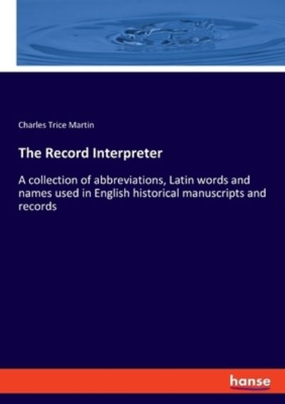 Cover for Charles Trice Martin · The Record Interpreter (Paperback Book) (2022)