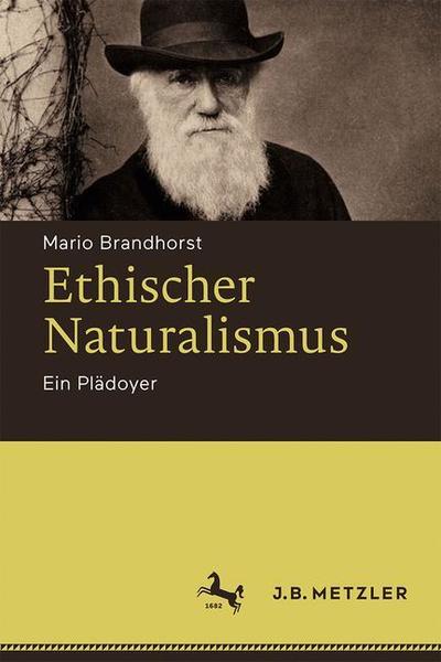 Cover for Mario Brandhorst · Ethischer Naturalismus: Ein Pladoyer (Hardcover Book) (2023)