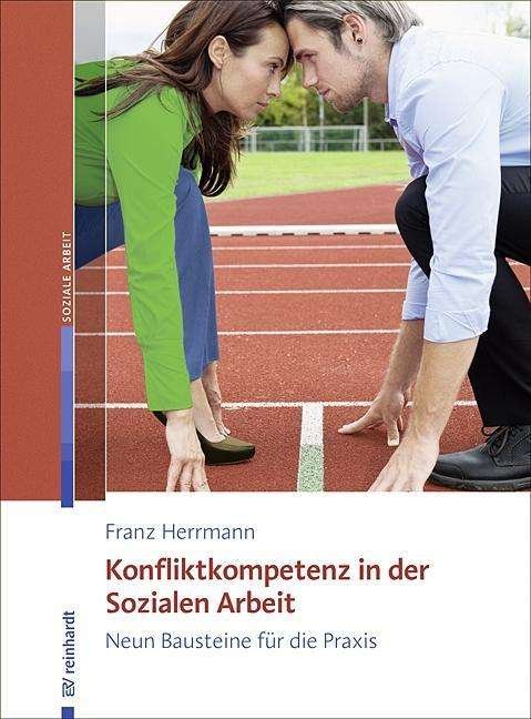 Konfliktkompetenz in der Sozia - Herrmann - Książki -  - 9783497023615 - 