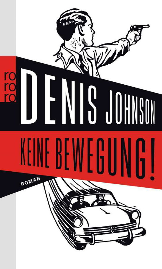 Cover for Denis Johnson · Roro Tb.25661 Johnson.keine Bewegung! (Bok)
