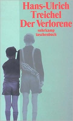 Der Verlorene - Hans U Treichel - Books - Suhrkamp Verlag - 9783518395615 - 1999