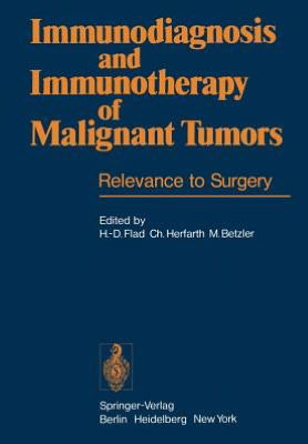 Cover for H -d Flad · Immunodiagnosis and Immunotherapy of Malignant Tumors: Relevance to Surgery (Paperback Book) (1979)