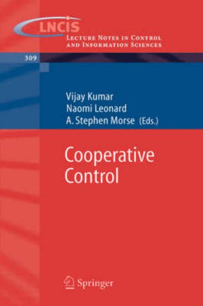 Cover for V Kumar · Cooperative Control: A Post-Workshop Volume, 2003 Block Island Workshop on Cooperative Control - Lecture Notes in Control and Information Sciences (Paperback Book) [2005 edition] (2004)