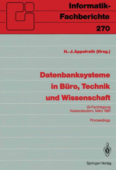 Cover for Appelrath, Hans-ja1/4rgen · Datenbanksysteme in Buro, Technik und Wissenschaft - Informatik-Fachberichte / Subreihe Kunstliche Intelligenz (Paperback Book) (1991)