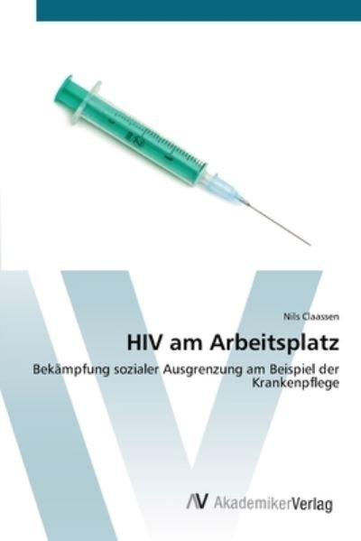 Cover for Claassen · HIV am Arbeitsplatz (Bog) (2012)
