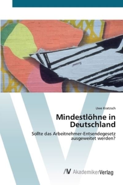 Cover for Kratzsch · Mindestlöhne in Deutschland (Bog) (2012)