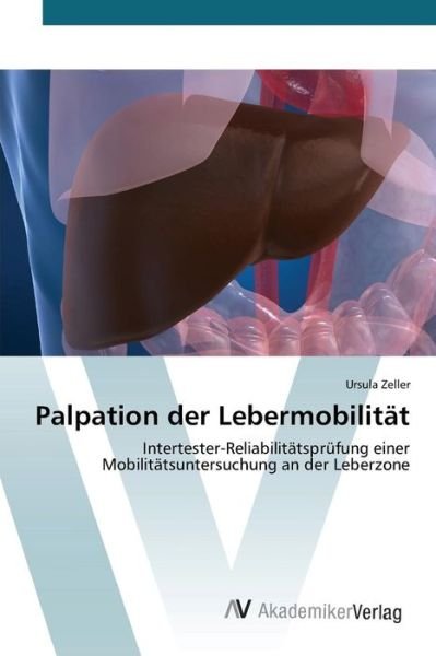 Cover for Zeller Ursula · Palpation Der Lebermobilitat (Paperback Book) (2015)