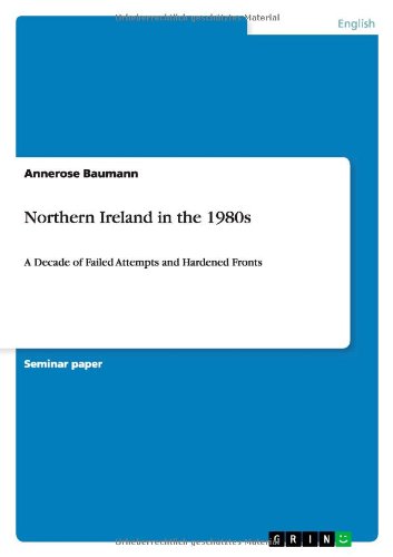 Northern Ireland in the 1980s - Baumann - Books - GRIN Verlag - 9783640812615 - January 28, 2011