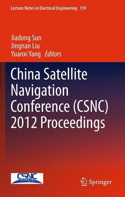 Cover for Jiadong Sun · China Satellite Navigation Conference (CSNC) 2012 Proceedings - Lecture Notes in Electrical Engineering (Pocketbok) [2012 edition] (2014)