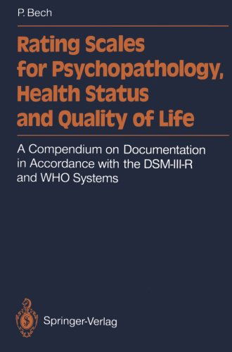 Cover for Per Bech · Rating Scales for Psychopathology, Health Status and Quality of Life: A Compendium on Documentation in Accordance with the DSM-III-R and WHO Systems (Paperback Bog) [Softcover reprint of the original 1st ed. 1993 edition] (2011)