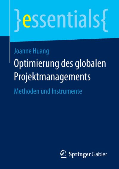 Optimierung des globalen Projektm - Huang - Books - - 9783658112615 - November 17, 2015