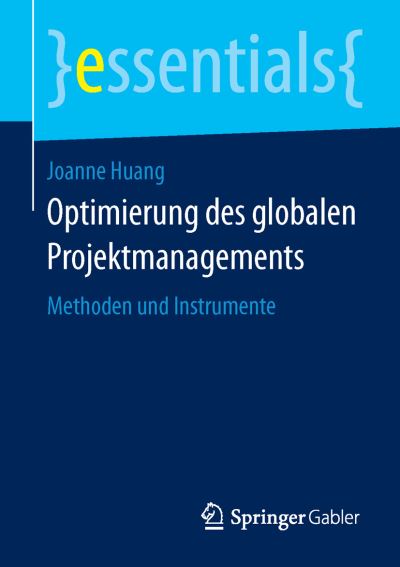 Optimierung des globalen Projektm - Huang - Books -  - 9783658112615 - November 17, 2015