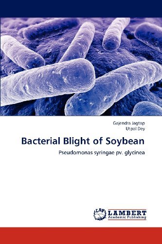 Cover for Utpal Dey · Bacterial Blight of Soybean: Pseudomonas Syringae Pv. Glycinea (Paperback Book) (2012)