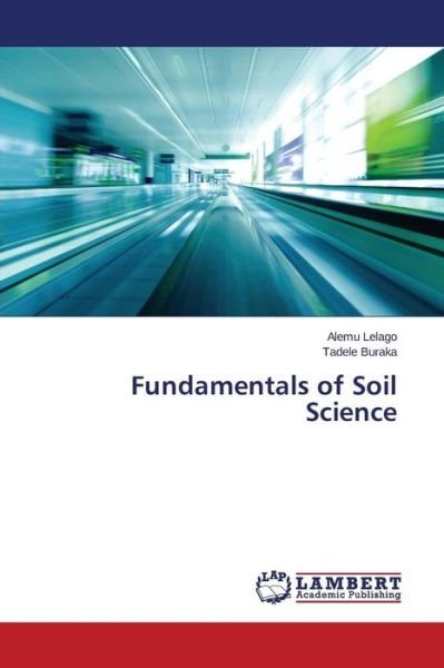 Cover for Lelago · Fundamentals of Soil Science (Bok) (2015)