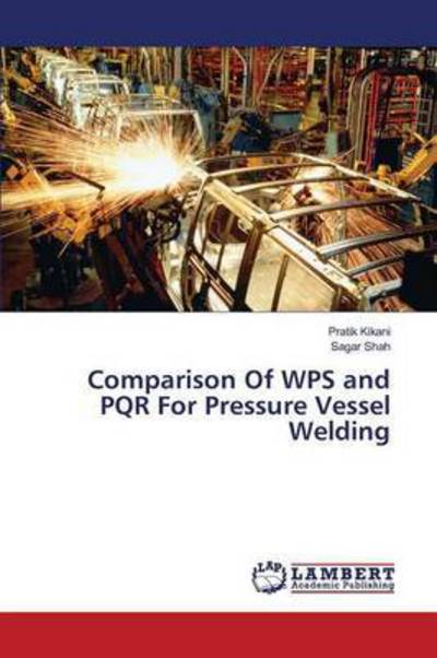 Comparison Of WPS and PQR For Pr - Kikani - Kirjat -  - 9783659821615 - maanantai 28. joulukuuta 2015