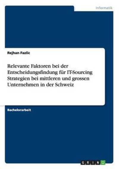 Cover for Fazlic · Relevante Faktoren bei der Entsc (Book) (2016)