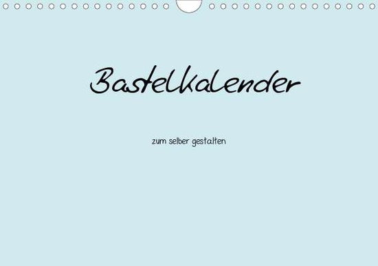 Bastelkalender - hell Blau (Wand - Tobias - Kirjat -  - 9783670442615 - 