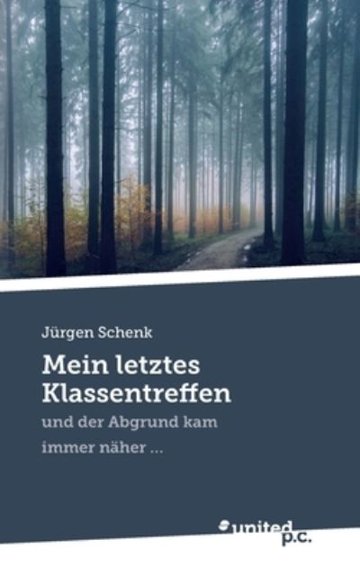 Cover for Jürgen Schenk · Mein letztes Klassentreffen (Paperback Book) (2023)